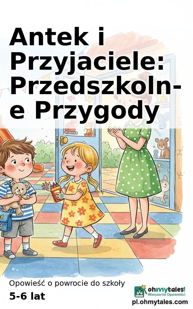 Antek i Przyjaciele: Przedszkolne Przygody