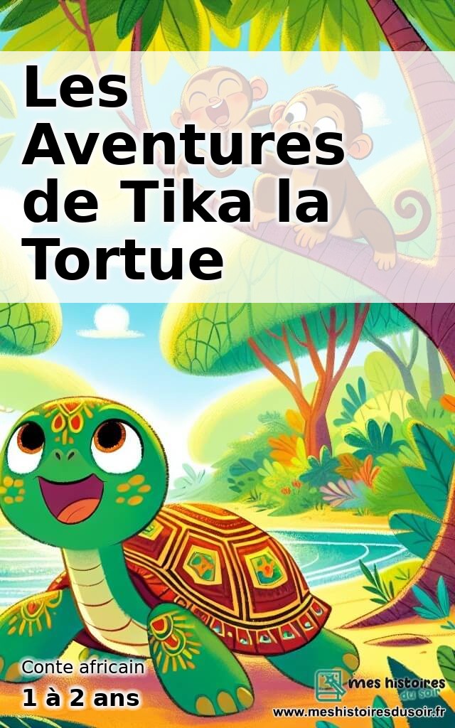 Les Aventures de Tika la Tortue