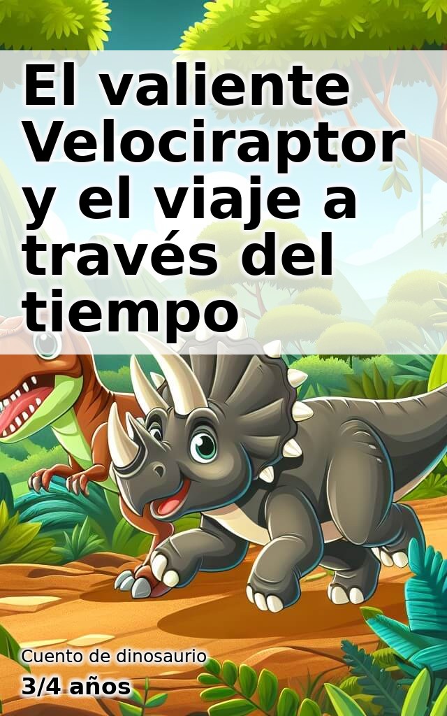 El valiente Velociraptor y el viaje a través del tiempo